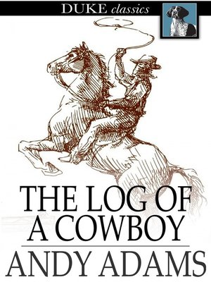 The Log of a Cowboy - ebook